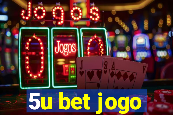 5u bet jogo